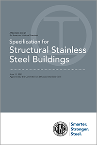ANSI/AISC 370 – is the first US design specification for structural stainless steel. It was published in 2021.